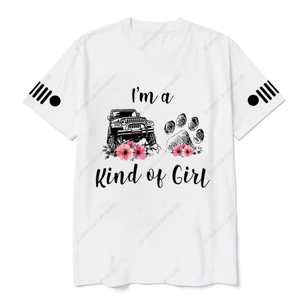 I'm A Kind Of Girl Dog Paw Flower Jp T-Shirt