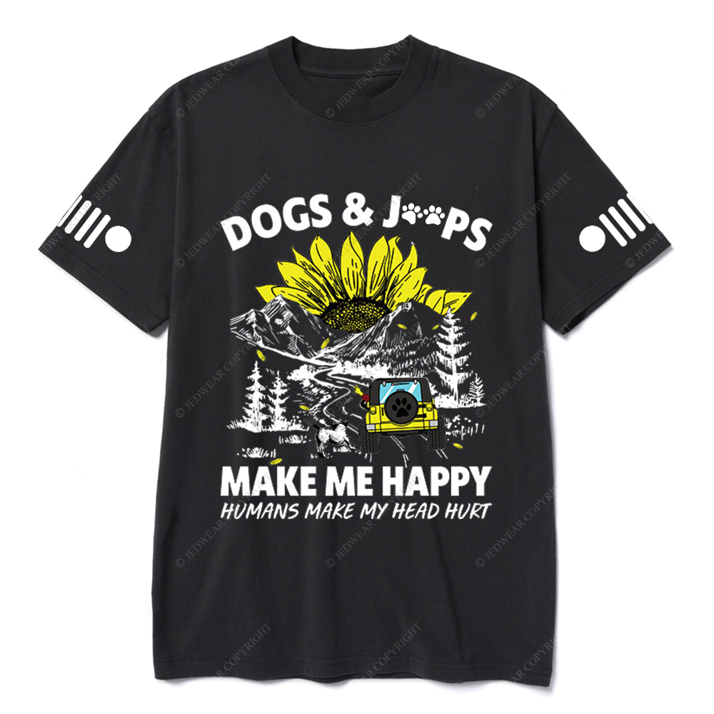 Dogs Make Me Happy Humans Make My Head Hurt  Jp T-Shirt