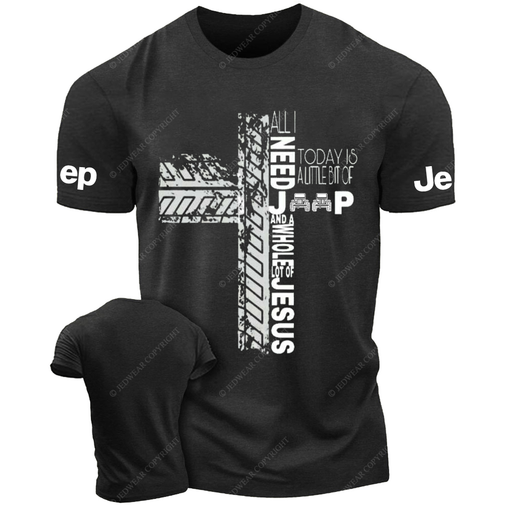 Religion Cross All I Need Jp And Jesus Today Is A Little Bit Of Jp T-Shirt