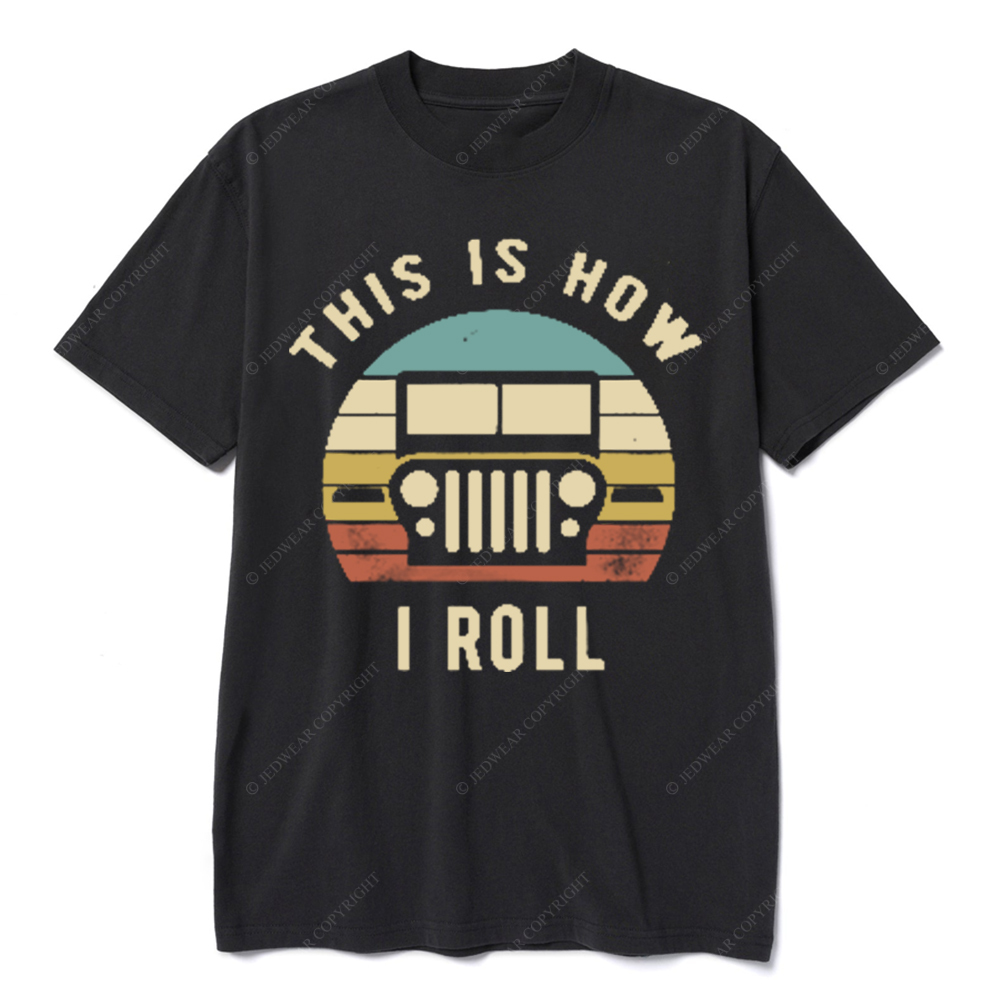 This Is How I Roll JP T-shirt