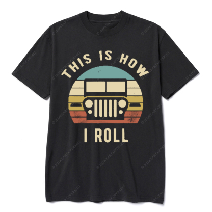 This Is How I Roll JP T-shirt