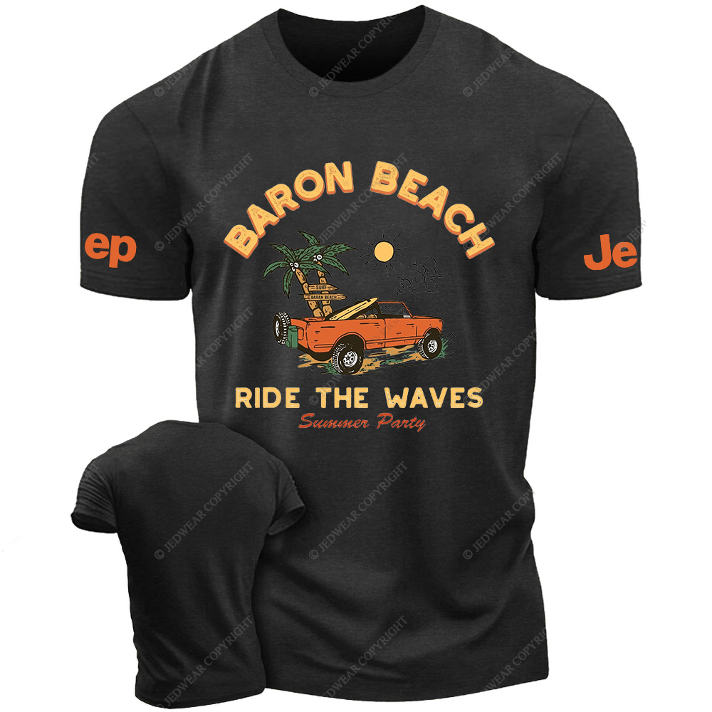 Baron Beach Ride The Waves Summer Party Jp T-Shirt