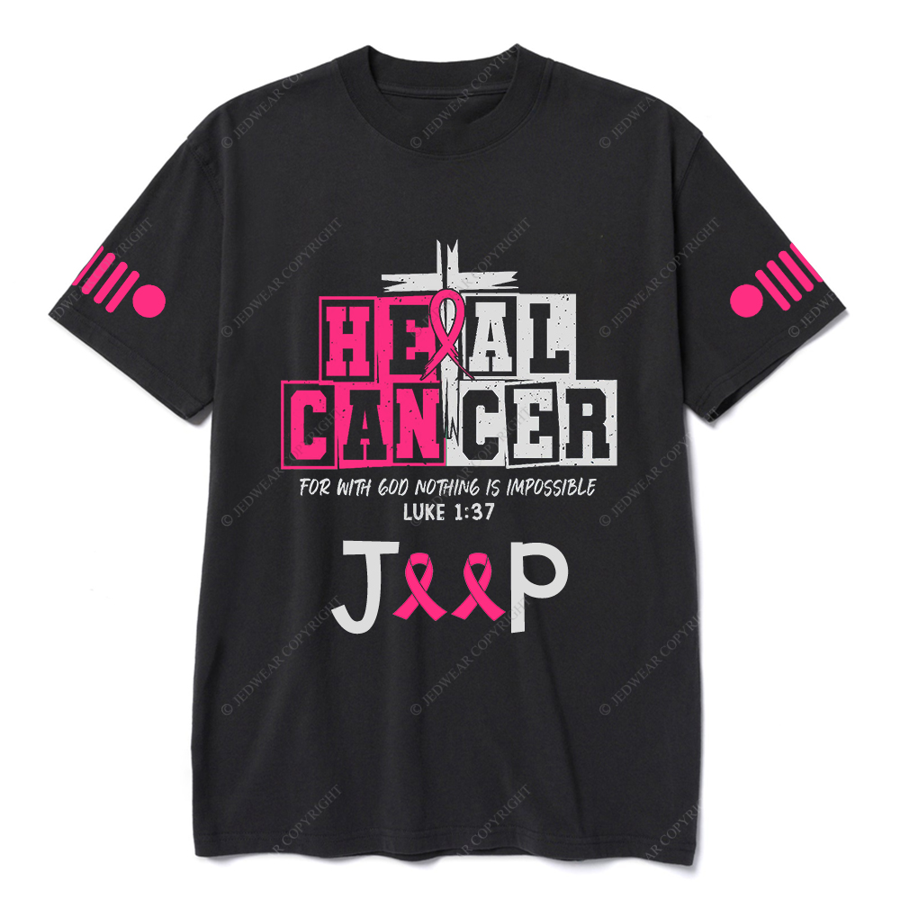 Breast Cancer Heal Cancer For With 600 Nothing Is Impossible Luke 1:37 Jp T-Shirt