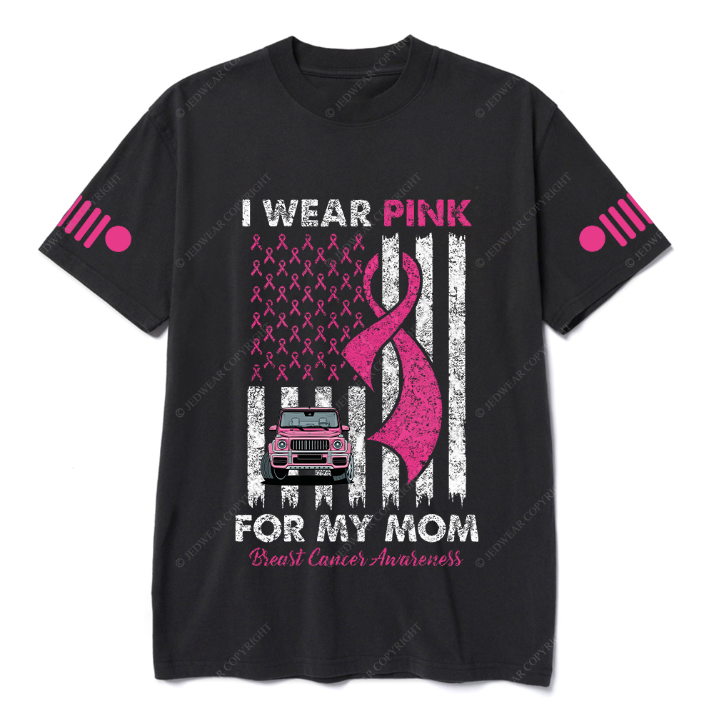 I Wear Pink For My Mom Breast Cancer Awareness Jp T-Shirt