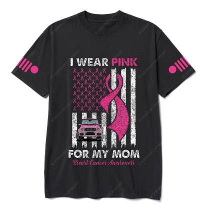 I Wear Pink For My Mom Breast Cancer Awareness Jp T-Shirt