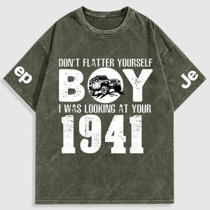 Don't  Flatter Yourself  I Was Looking At You Washed T-Shirt