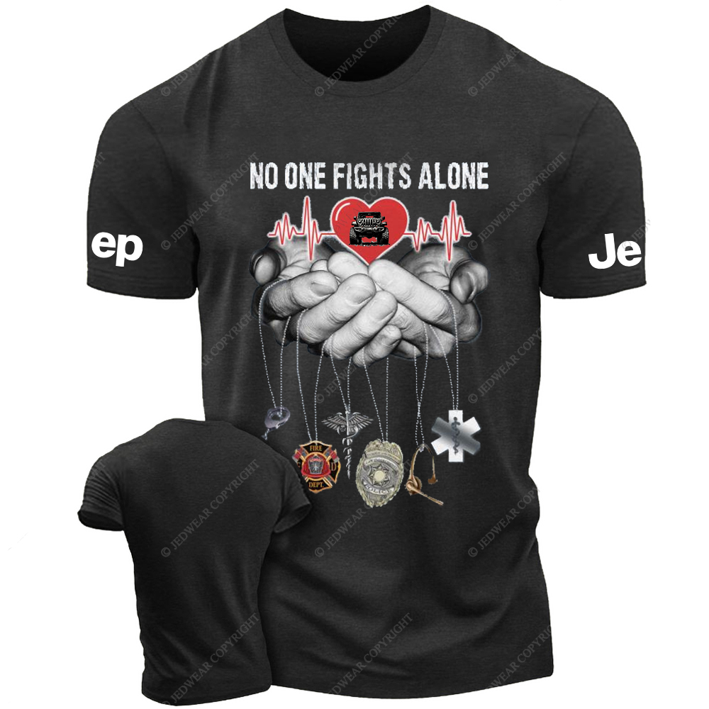 Support And Unity With Our Firefighter No One Fights Alone Jp T-Shirt