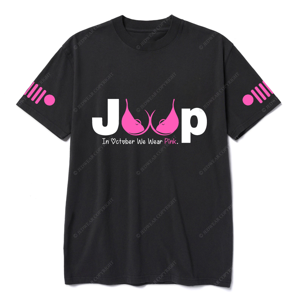 Breast Cancer Awareness In October We Wear Pink Jp T-shirt