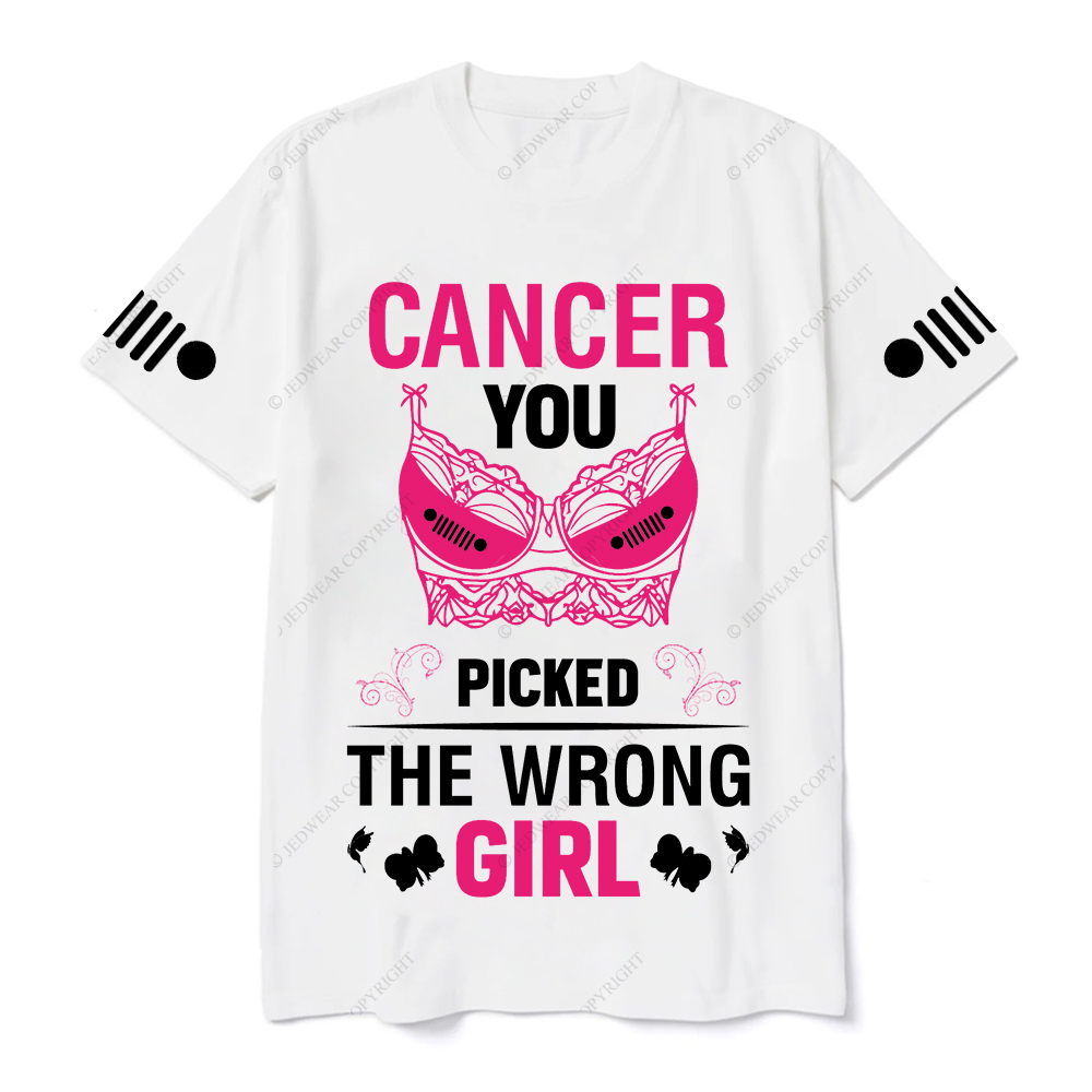 Breast Cancer Awareness Cancer You Picked The Wrong Girl Jp T-shirt