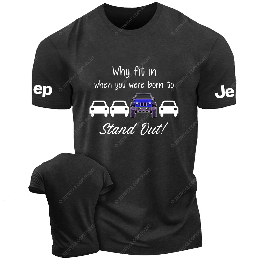 Blue Wrangler Why Fit In When You Were Born To Stand Out Jp T-Shirt