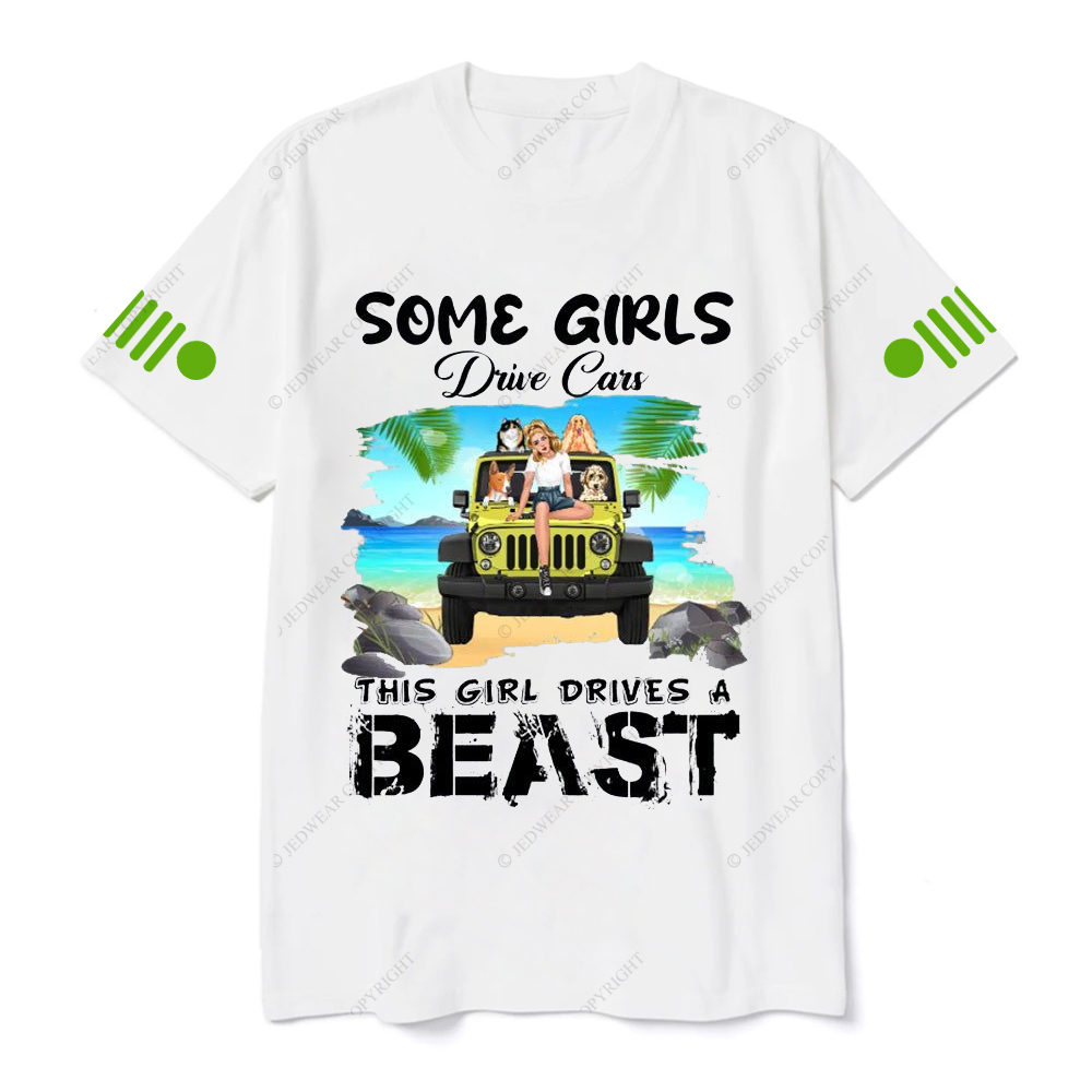 Some Girls Drive Cars This Girl Drive A Beast Jp T-shirt