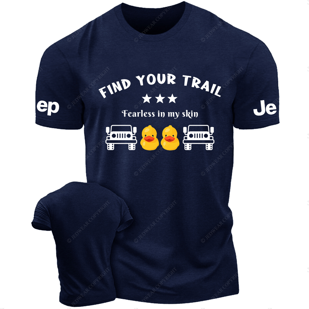 Find Your Trail Fearless In My Skin T-Shirt