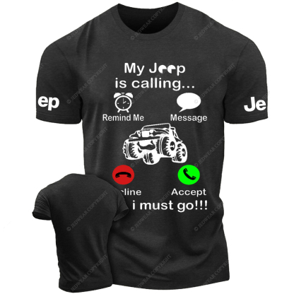 My Car Is Calling And I Must Go Remind Me Jp T-Shirt