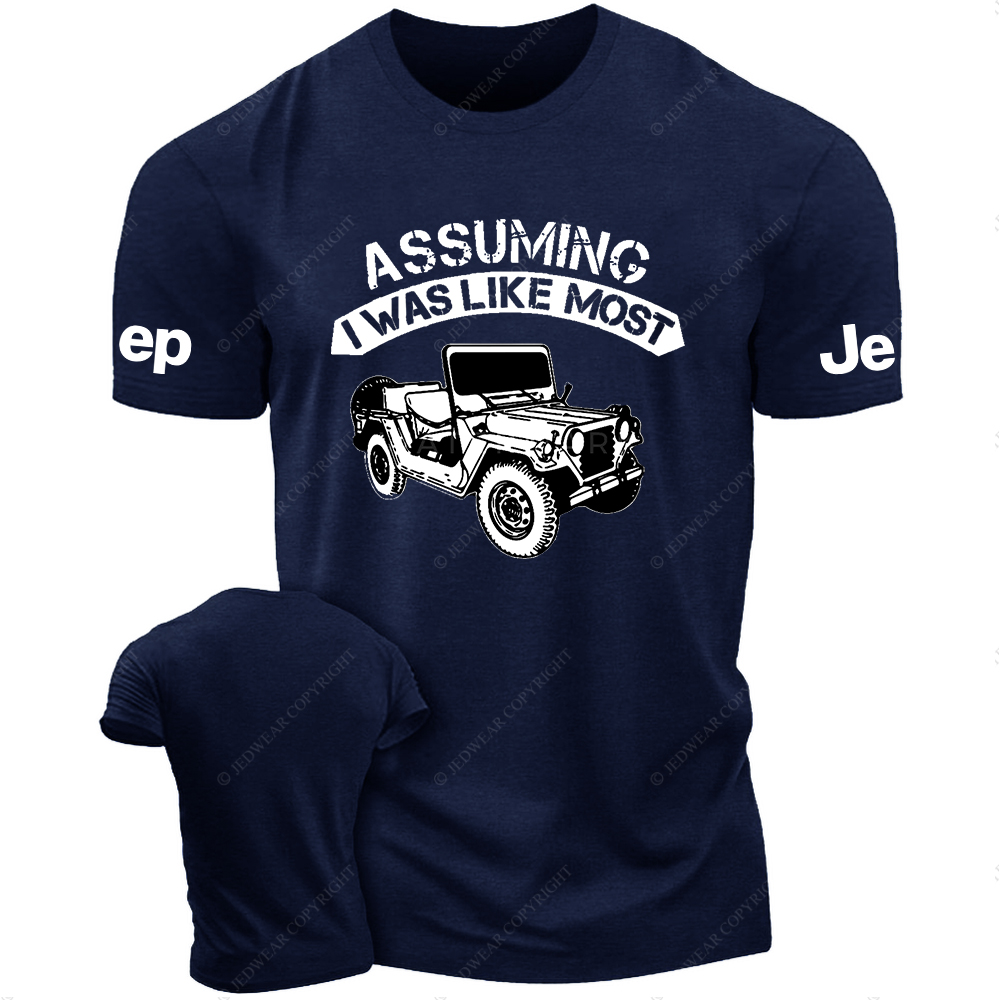 Assuming I Was Like Most Hand Painted JP T-Shirt
