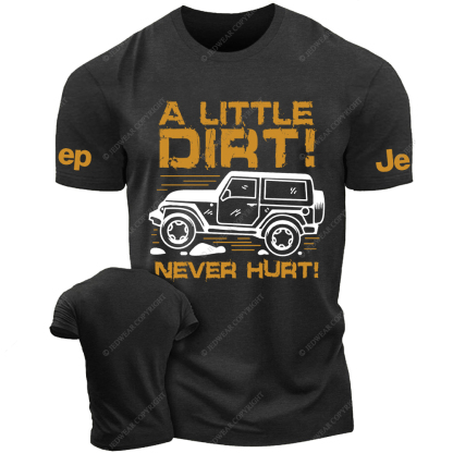 A Little Dirt Never Hurt Jp T-Shirt