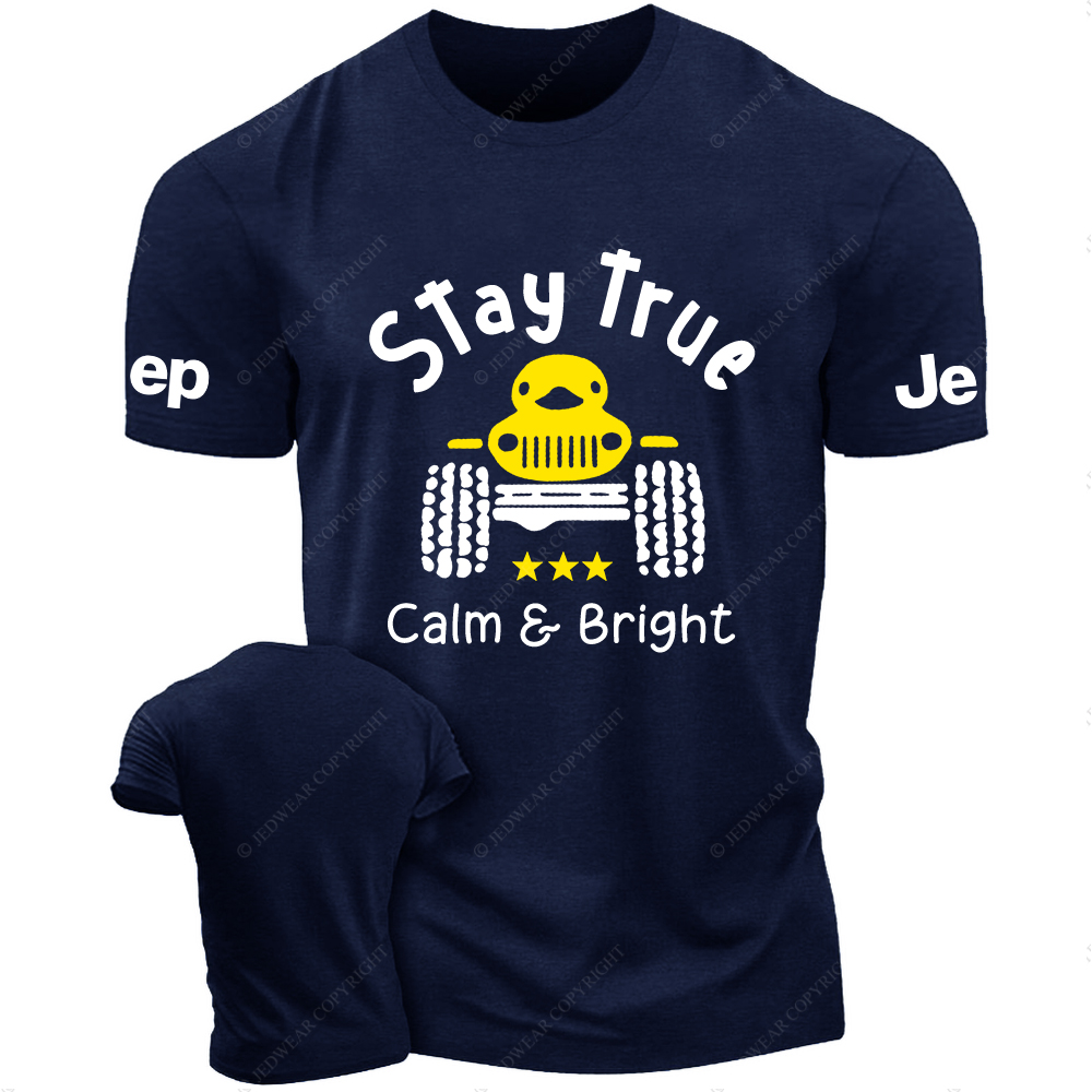Stay True Clam And Bright T-Shirt
