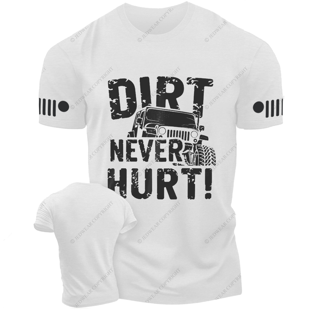 Off-Road Vehicle Mudding Dirt Never Hurt Jp T-Shirt