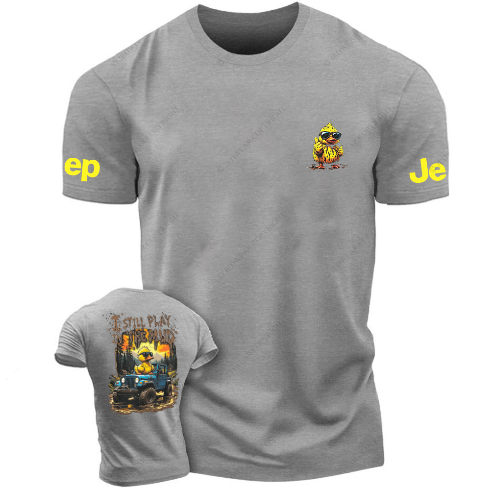 I Still Play In The Mud Colorful Duck Play Jp T-Shirt