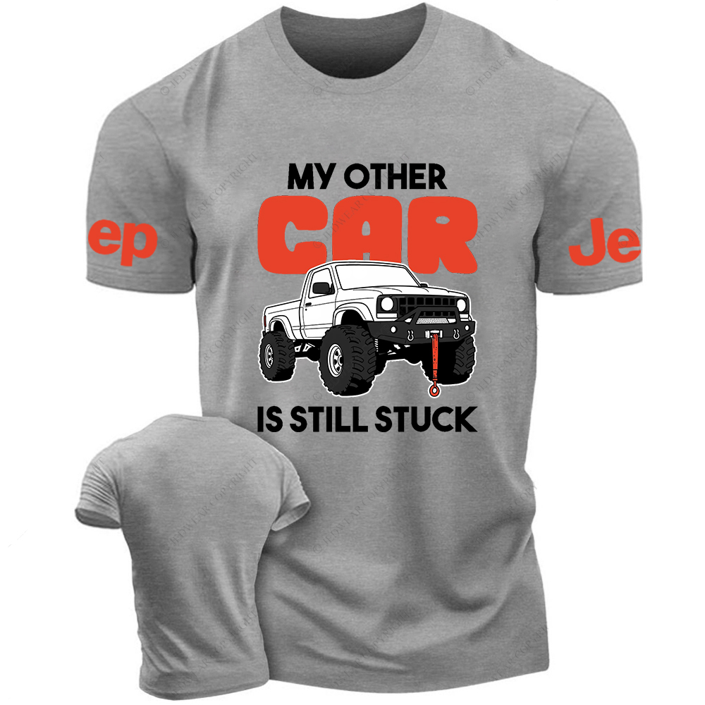 My Other Car Is Still Stuck Jp T-Shirt
