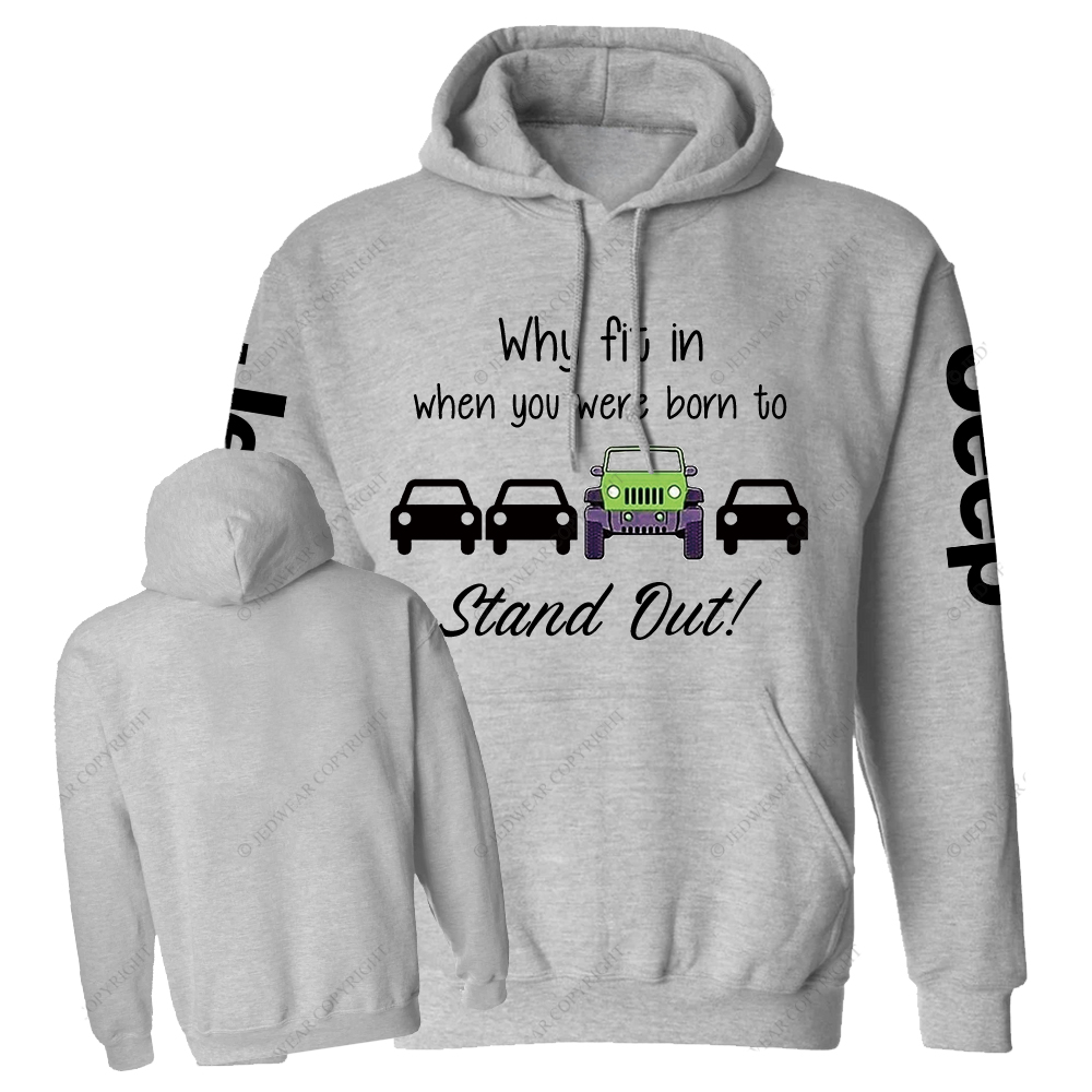 Green Wrangler Why Fit In When You Were Born To Stand Out Jp Casual Hoodie