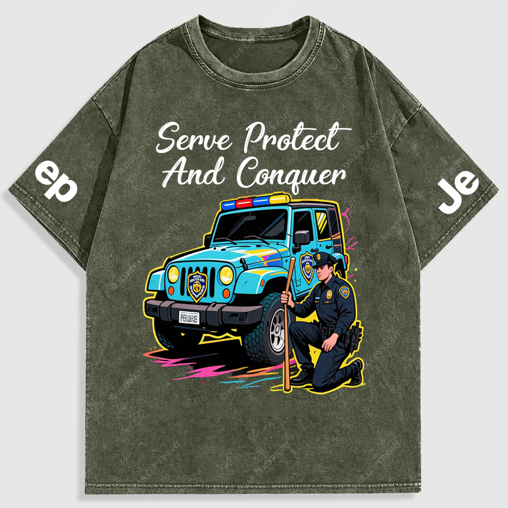 Serve Protect  And Conquer Police Car Policeman Washed T-Shirt
