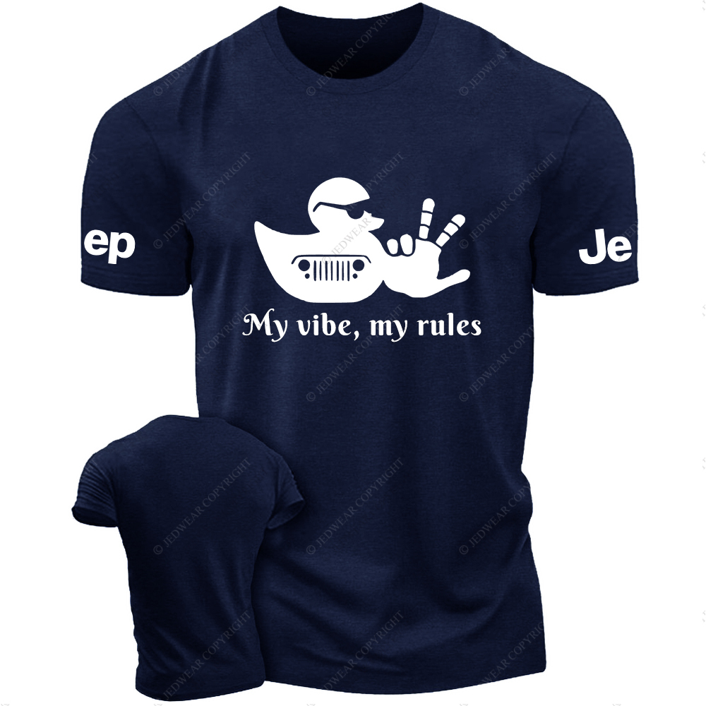 My Vibe  My Rules T-Shirt