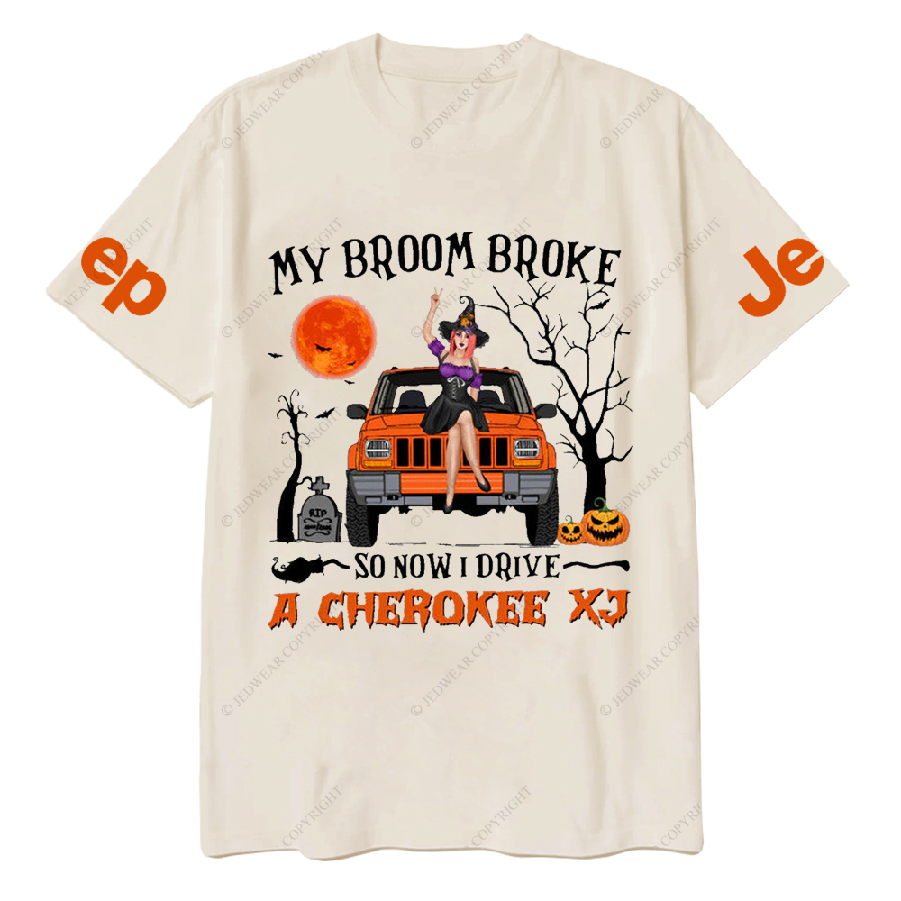 My Broom Broke So Now I Drive A Cherokee XJ Halloween Vibes Jp T-Shirt
