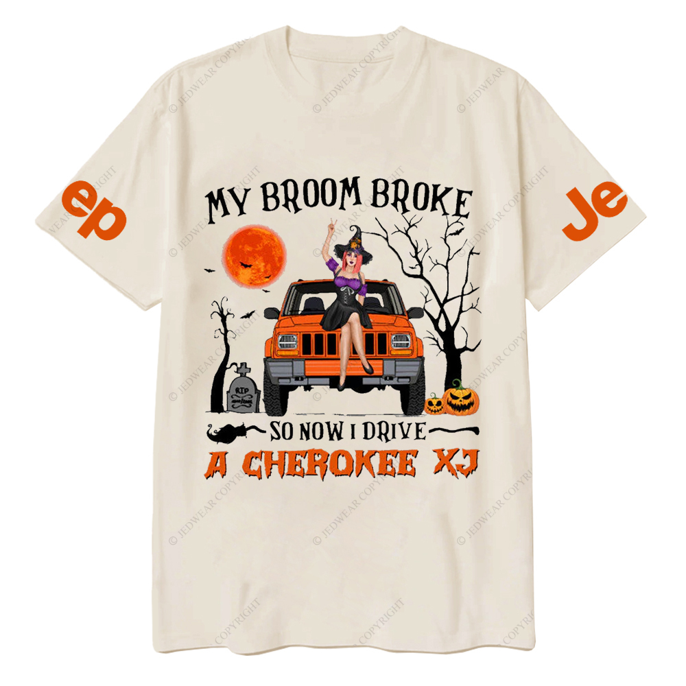 My Broom Broke So Now I Drive A Cherokee XJ Halloween Vibes Jp T-Shirt
