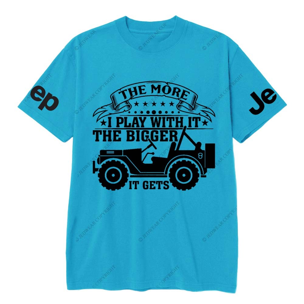 The More I Play With It The Bigger It Gets Jp T-Shirt