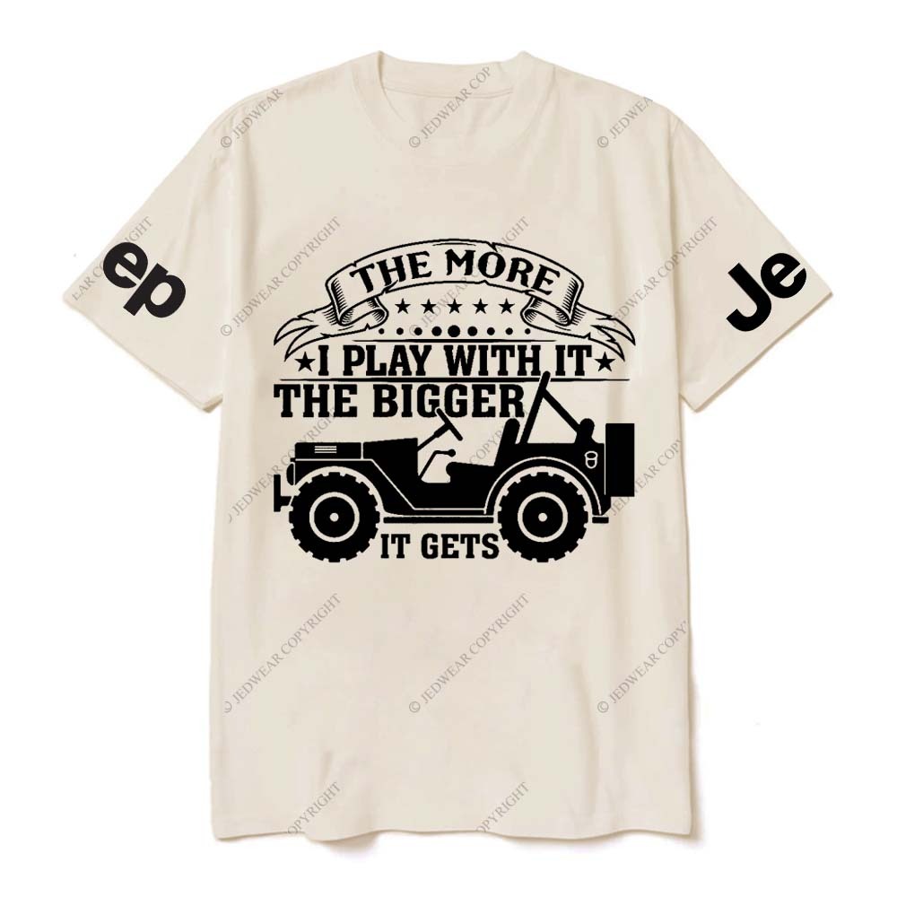 The More I Play With It The Bigger It Gets Jp T-Shirt