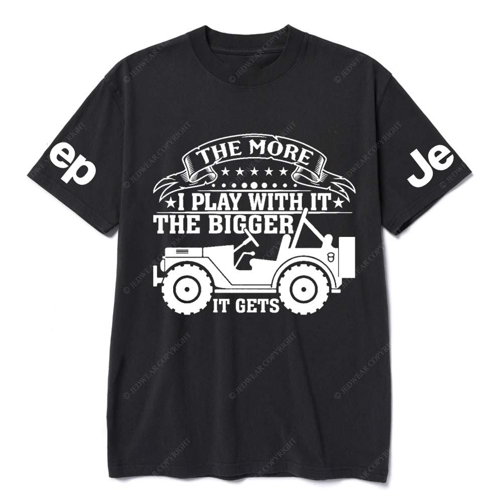 The More I Play With It The Bigger It Gets Jp T-Shirt