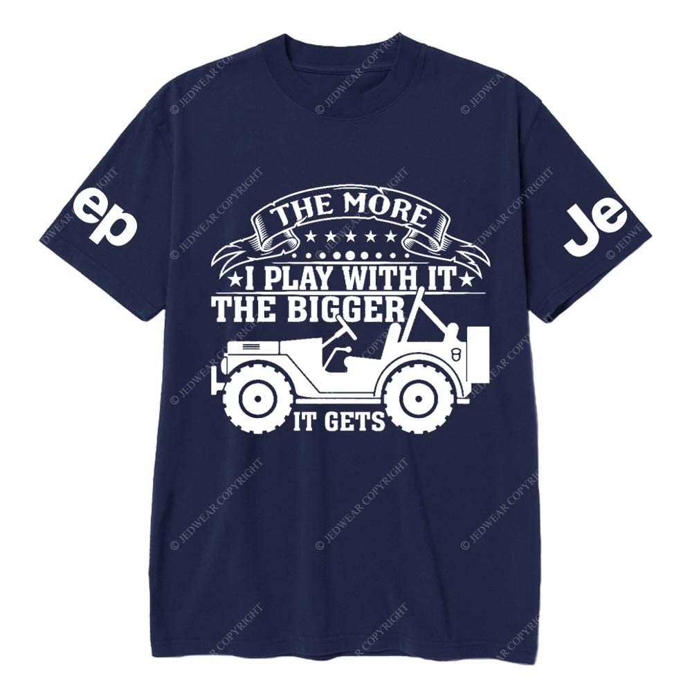 The More I Play With It The Bigger It Gets Jp T-Shirt