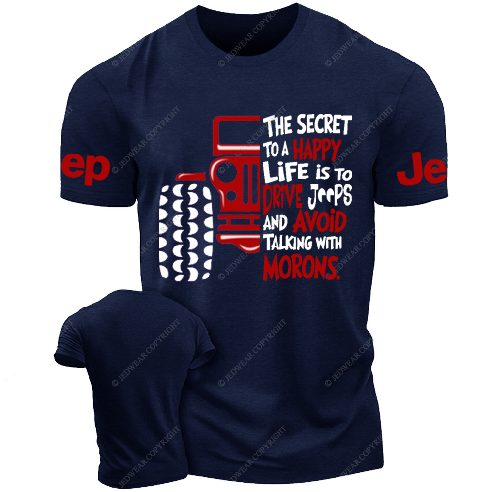 The Secret To A Happy Life Is To Drive Jp T-Shirt 