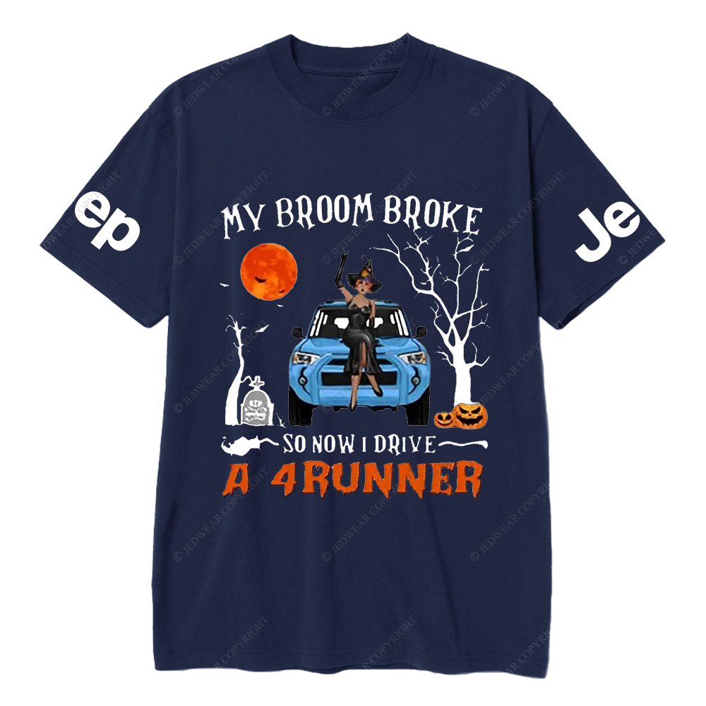 Halloween My Broom Broke So Now I Drive A 4 Runner JP T-Shirt