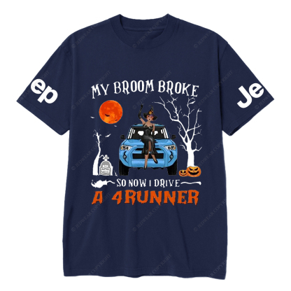 Halloween My Broom Broke So Now I Drive A 4 Runner JP T-Shirt