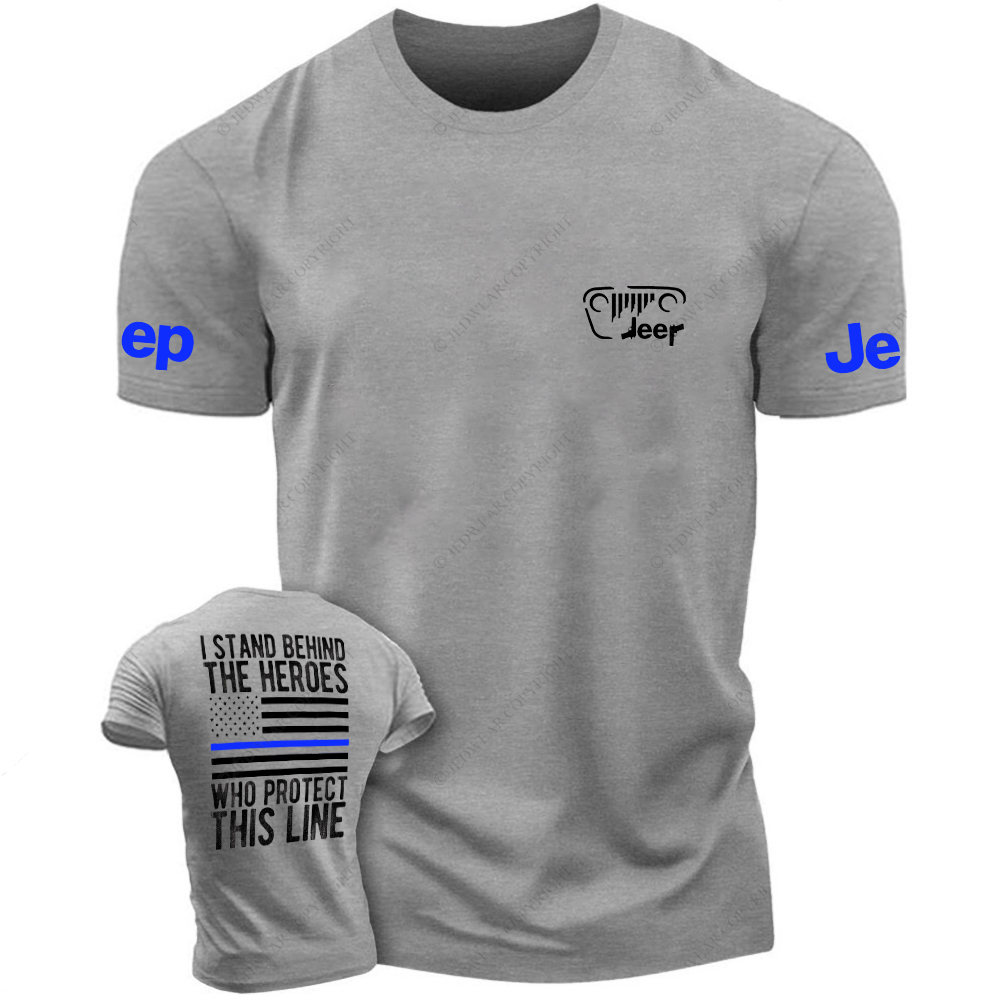 Policeman I Stand Behind The Heroes Who Protect This Line Jp T-Shirt