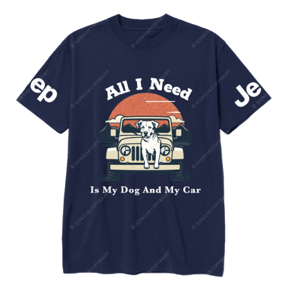 All I Need Is My Dog And My Car Jp T-Shirt