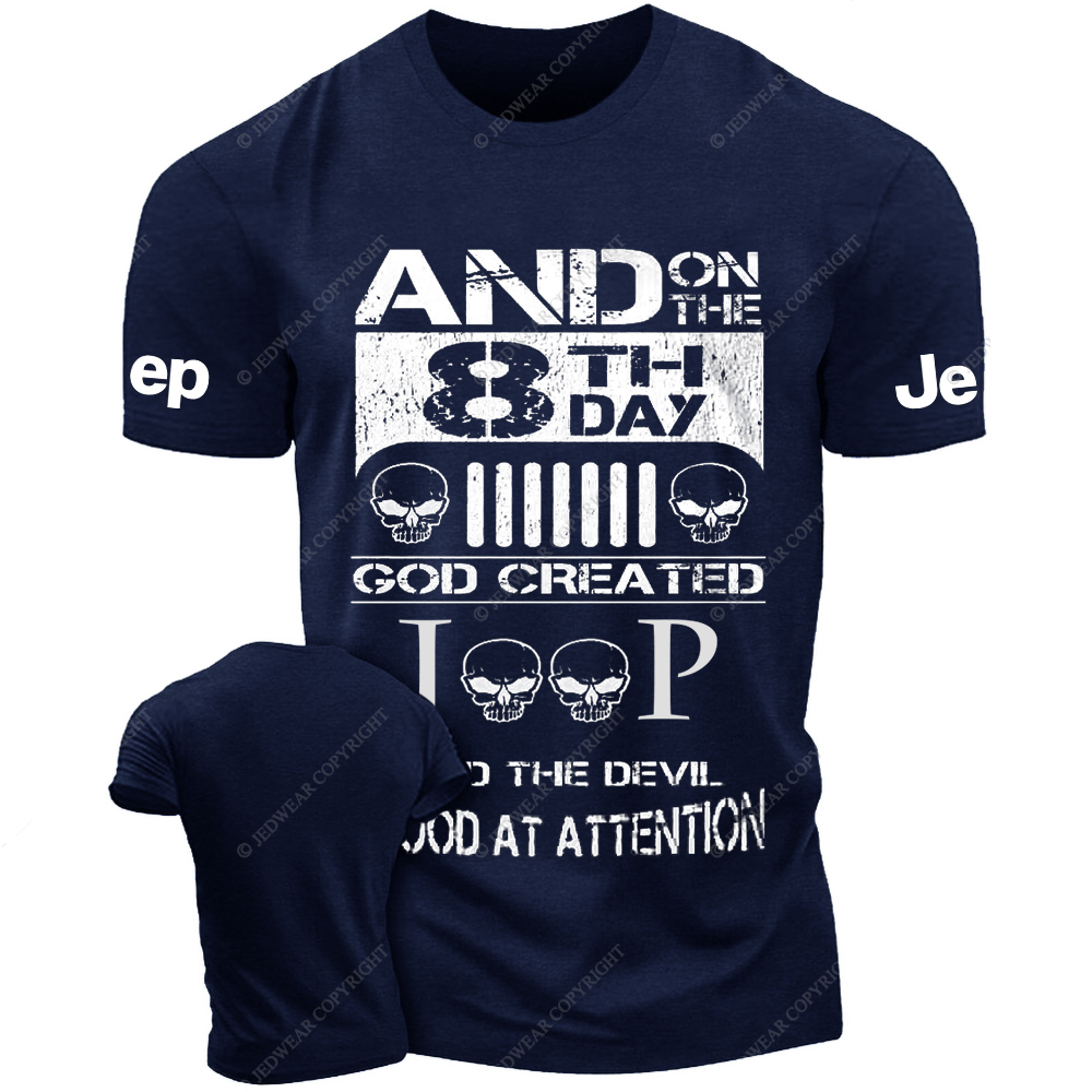 And On The 8 Th Day God Created And The Devil Stood At Attention Jp T-Shirt