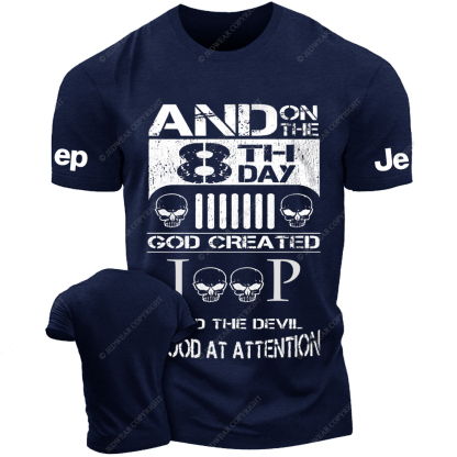 And On The 8 Th Day God Created And The Devil Stood At Attention Jp T-Shirt