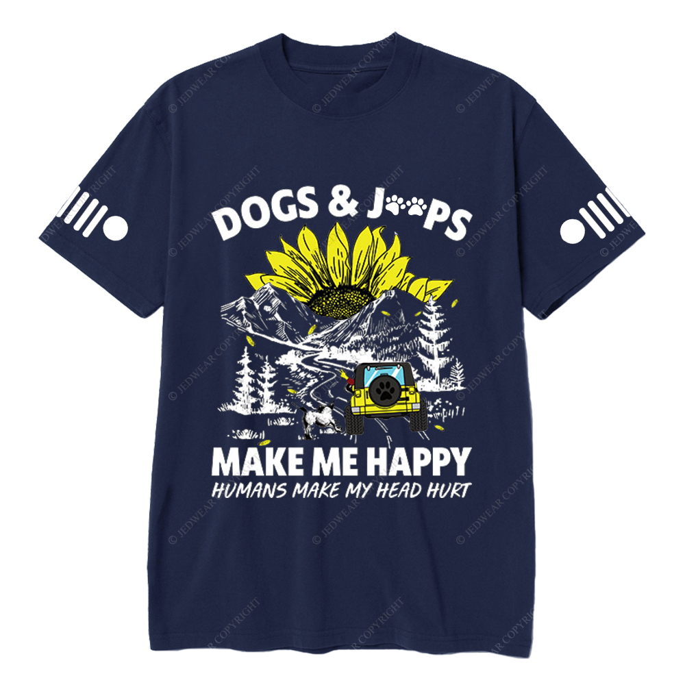 Dogs Make Me Happy Humans Make My Head Hurt  Jp T-Shirt