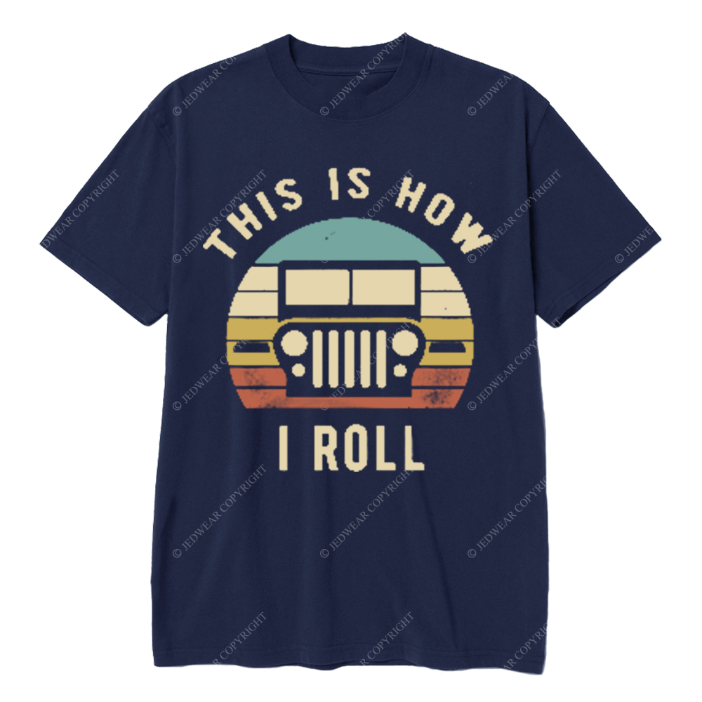 This Is How I Roll JP T-shirt
