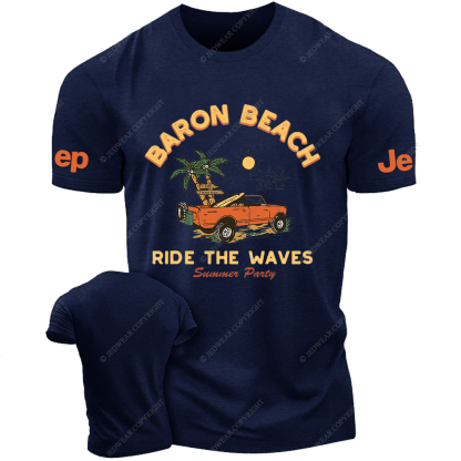 Baron Beach Ride The Waves Summer Party Jp T-Shirt