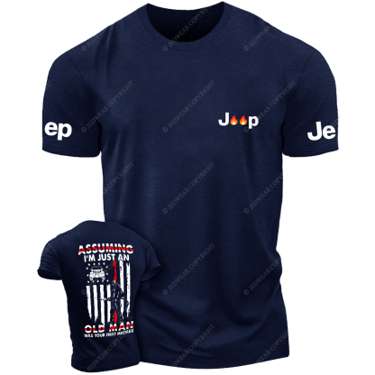 American Flag Firefighter Assuming I'm Just An Old Man Was Your First Mistake Jp T-Shirt
