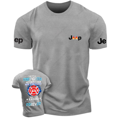 The Title Firefighter This I Have Earned Foreven Jp T-Shirt