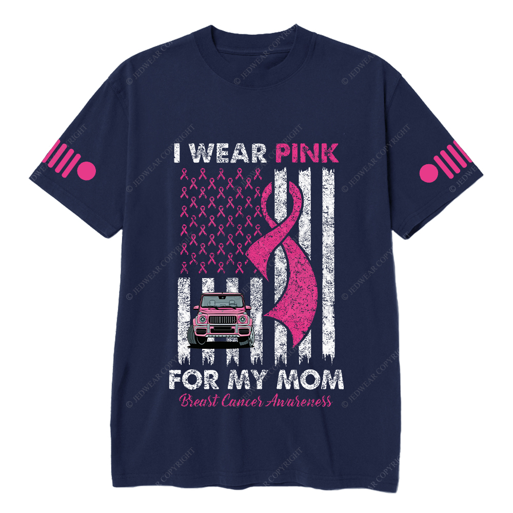 I Wear Pink For My Mom Breast Cancer Awareness Jp T-Shirt