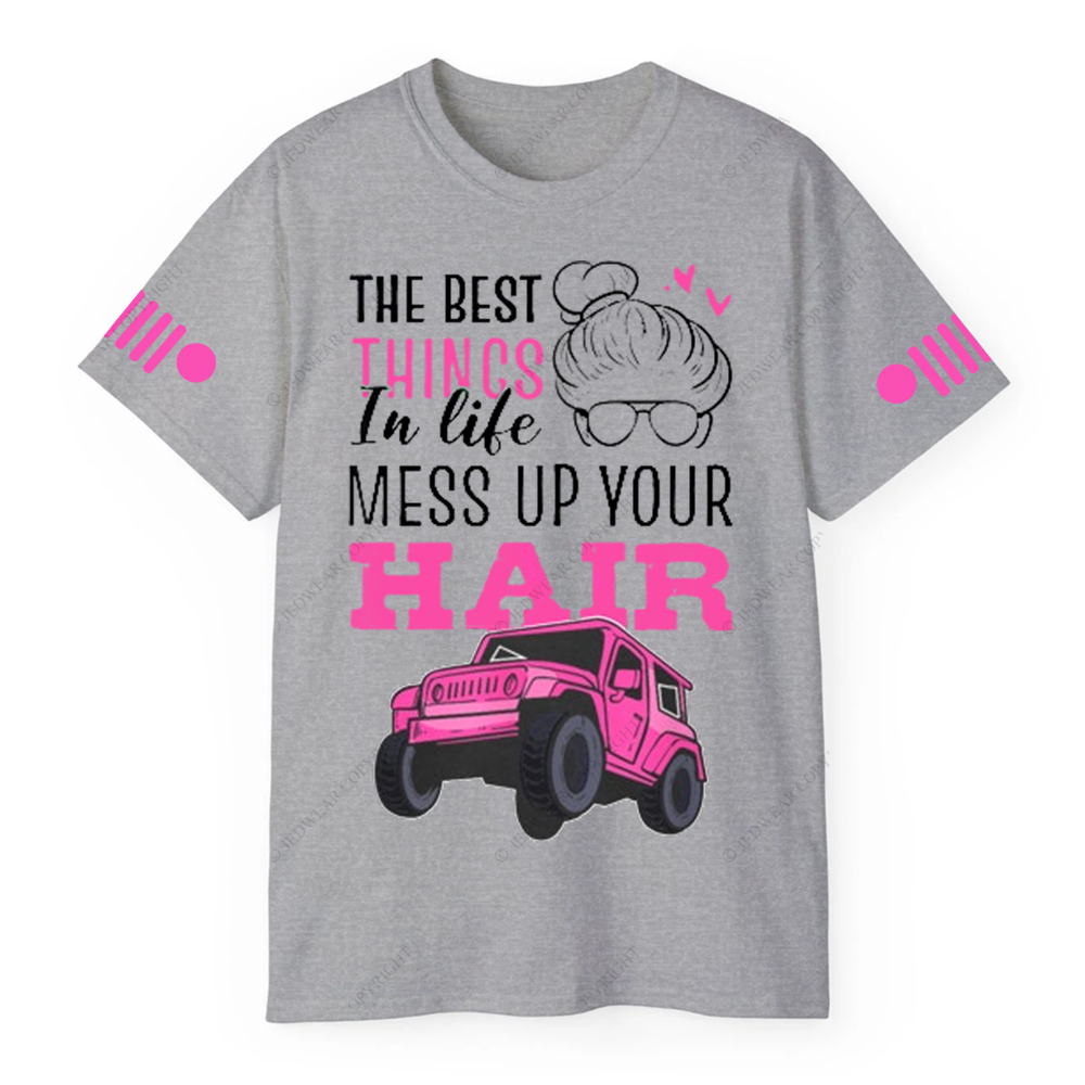 The Best Things In Like Mess Up Your Hair Jp T-Shirt