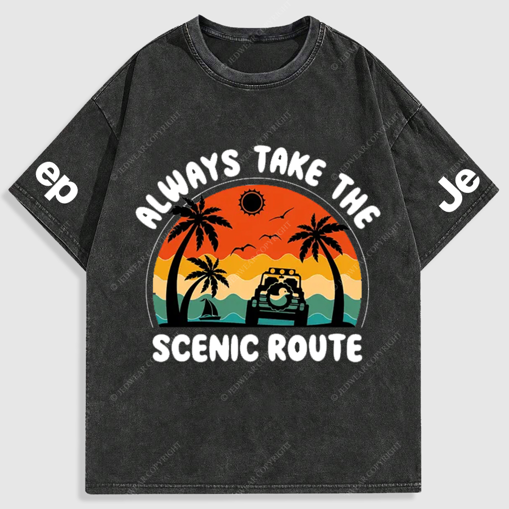 Always Take The Scenic Route Duck Jp Beach Washed T-Shirt
