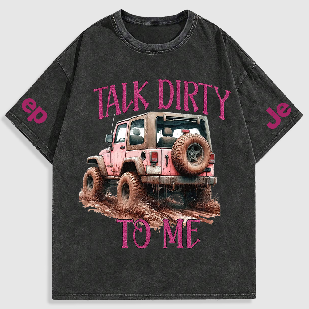 Jp Talk Dirty To Me Mud Riding Washed T-Shirt