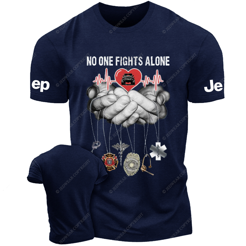 Support And Unity With Our Firefighter No One Fights Alone Jp T-Shirt