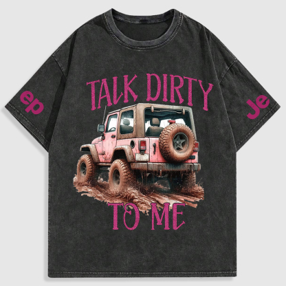 Jp Talk Dirty To Me Mud Riding Washed T-Shirt